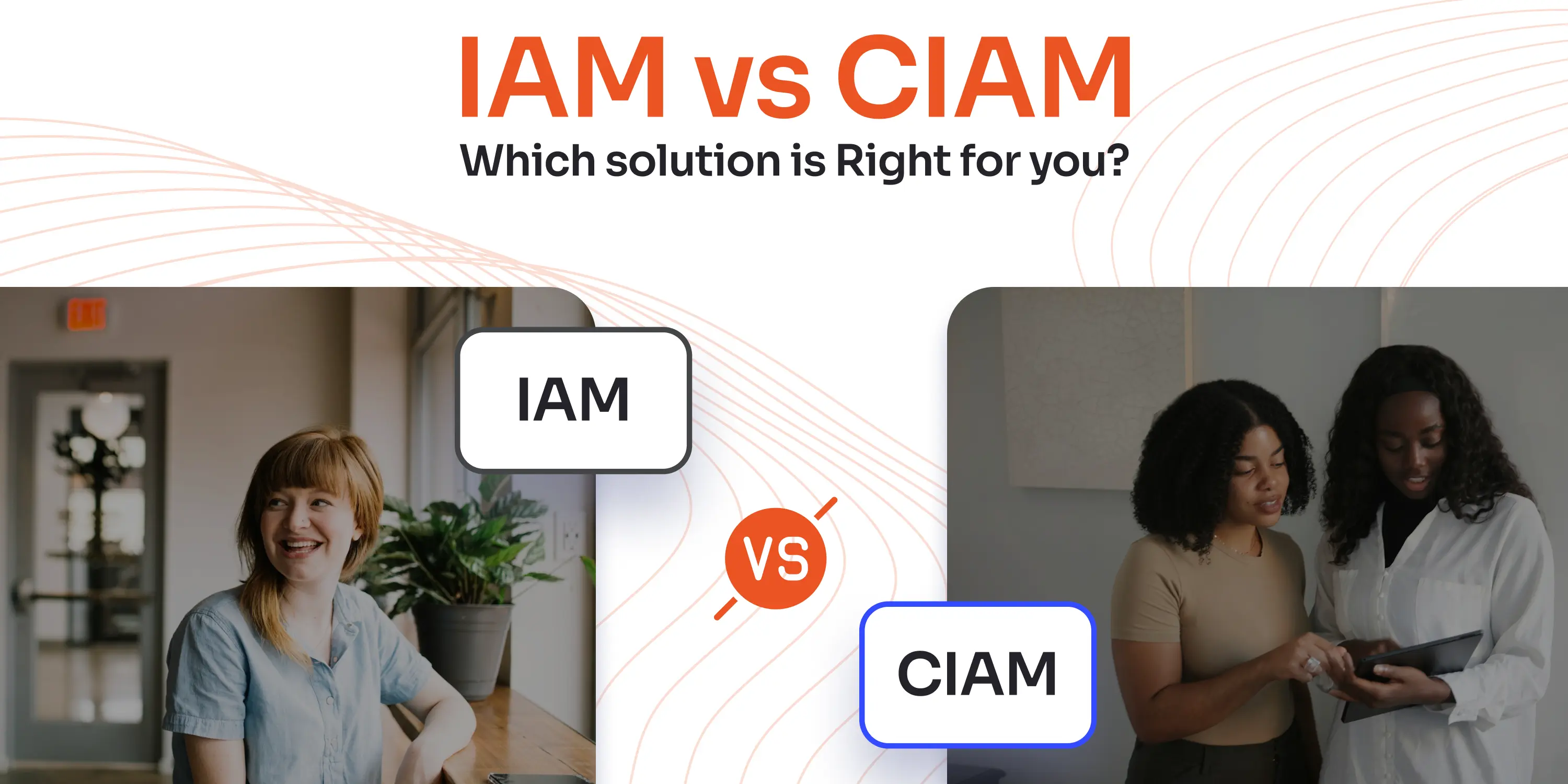 ciam-vs-iam-what-is-the-difference